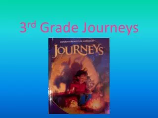 3 rd Grade Journeys