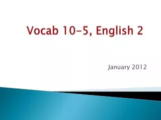 Vocab 10-5, English 2