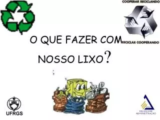 o que fazer com nosso lixo