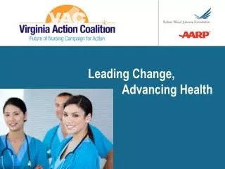 Leading Change, 			Advancing Health