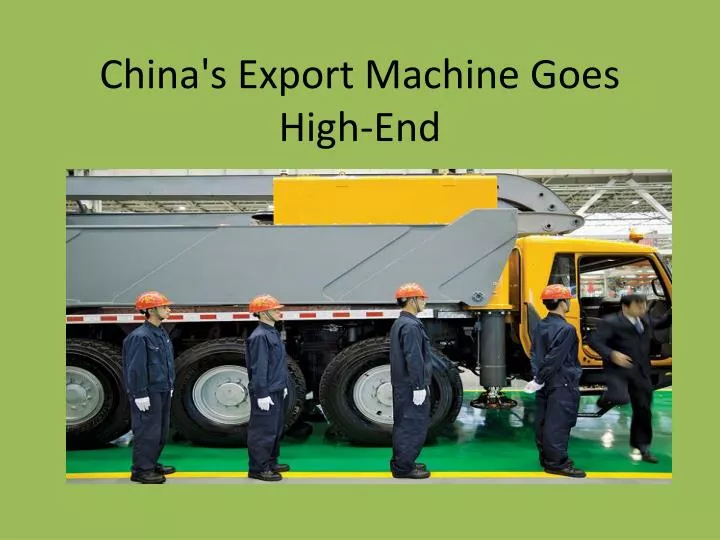 china s export machine goes high end