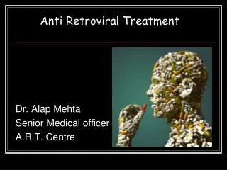 Anti Retroviral Treatment