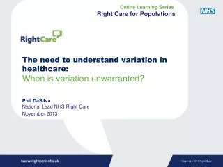 The need to understand variation in healthcare:
