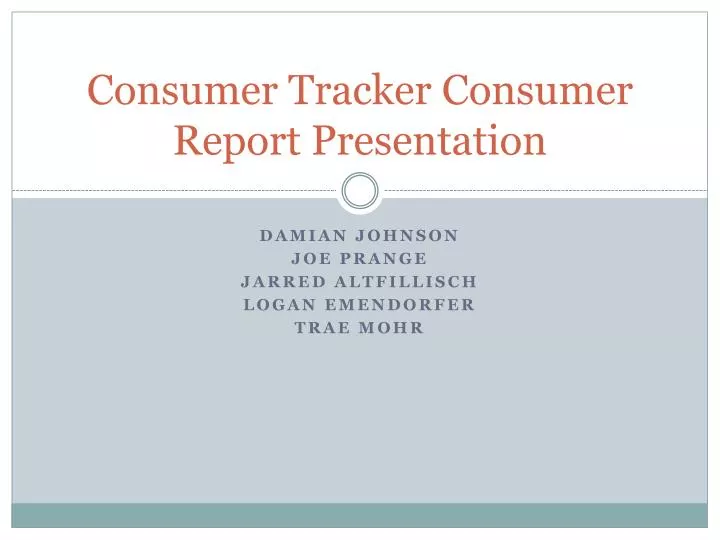consumer tracker consumer report presentation