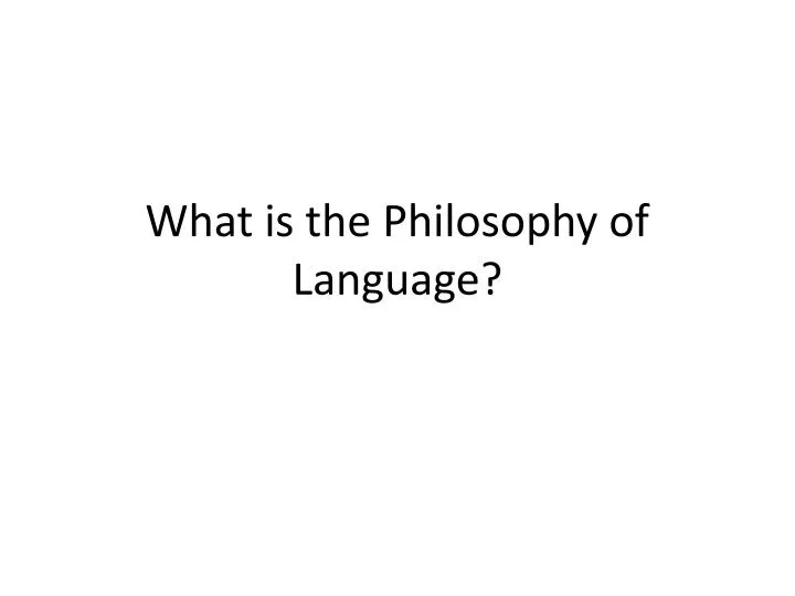 what is the philosophy of language