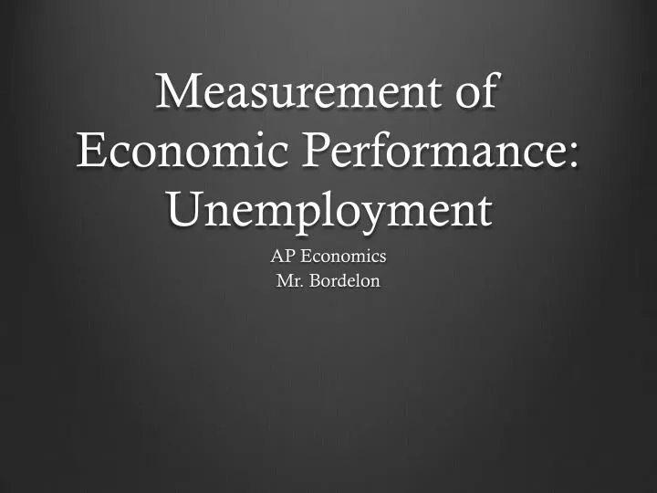 measurement of economic performance unemployment