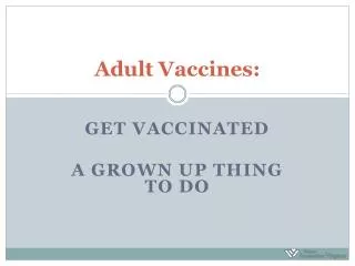 Adult Vaccines: