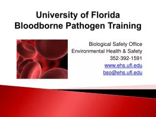 U niversity of Florida Bloodborne Pathogen Training