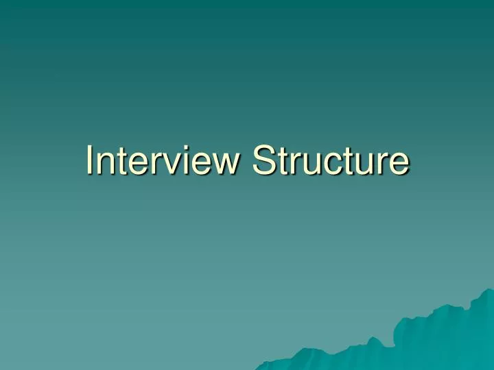interview structure