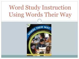 Word Study Instruction Using Words Their Way