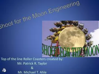 Shoot for the Moon Engineering