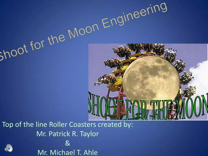 shoot for the moon engineering