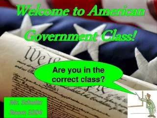Welcome to American Government Class!