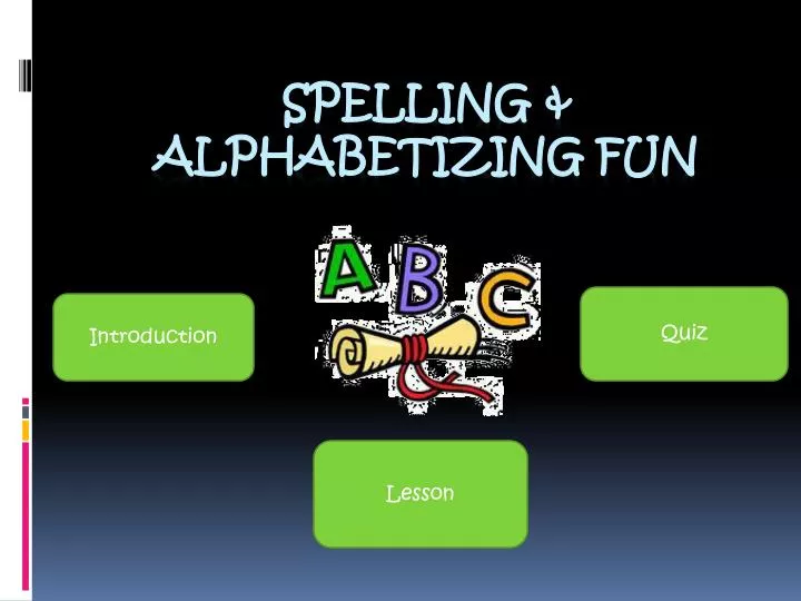 spelling alphabetizing fun