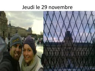 Jeudi le 29 novembre