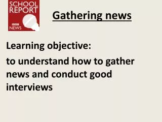 Gathering news