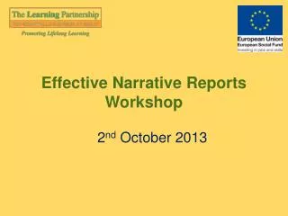 Effective Narrative Reports Workshop 2 nd October 2013