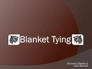 Blanket Tying