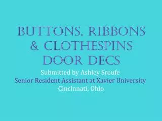 BUTTONS, Ribbons &amp; Clothespins door decs