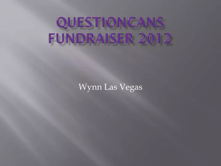 questioncans fundraiser 2012