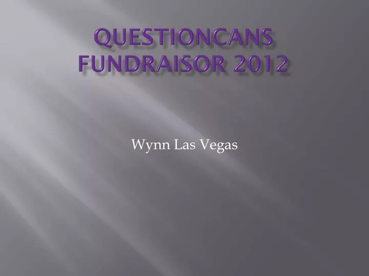 questioncans fundraisor 2012