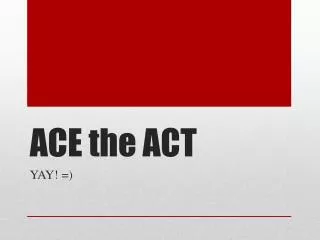 ACE the ACT