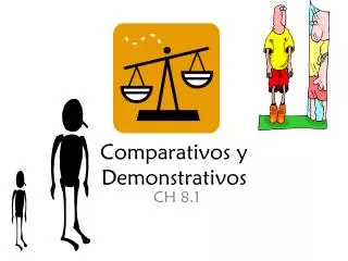 Comparativos y Demonstrativos