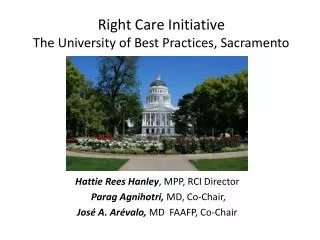 Right Care Initiative The University of Best Practices, Sacramento