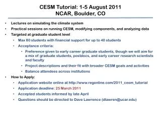 CESM Tutorial: 1-5 August 2011 NCAR, Boulder, CO