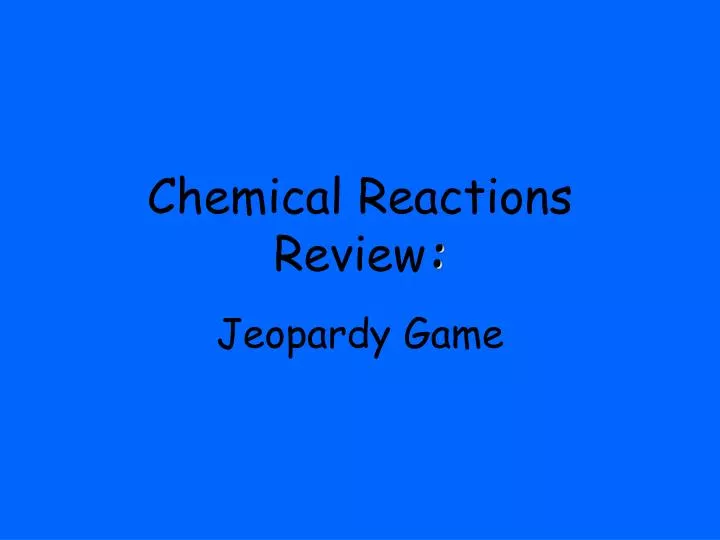 chemical reactions review