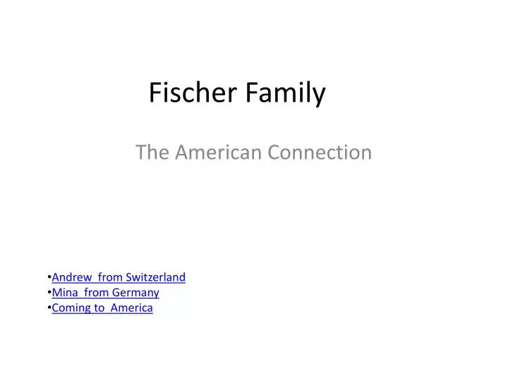 fischer family