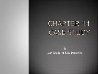 Chapter 11 Case Study