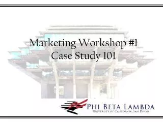 Marketing Workshop # 1 Case Study 101