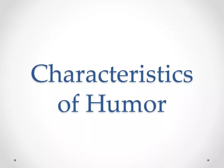characteristics of humor