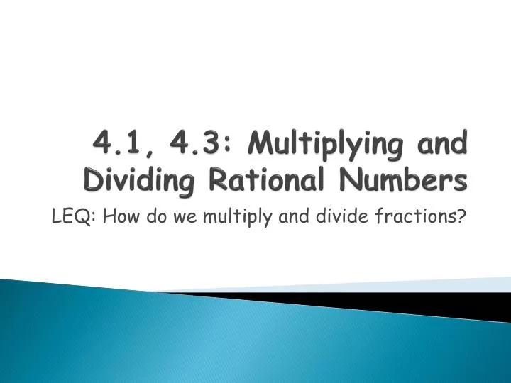 4 1 4 3 multiplying and dividing rational numbers