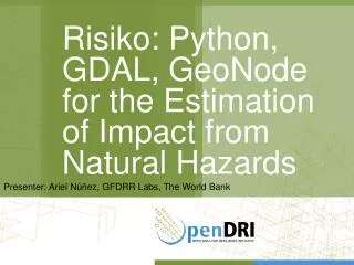 Risiko : Python, GDAL, GeoNode for the Estimation of Impact from Natural Hazards