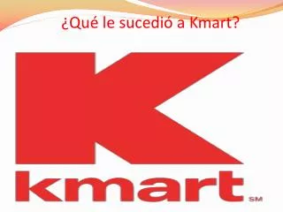 qu le sucedi a kmart