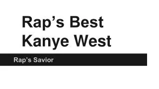 Rap’s Best Kanye West