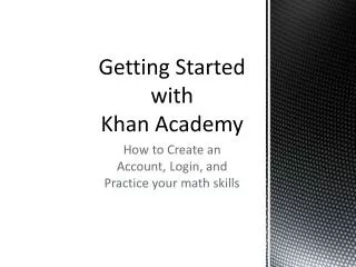 Getting Started with Khan Academy