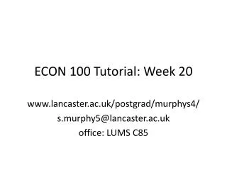 ECON 100 Tutorial: Week 20