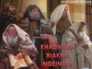 KHAZIH LEH BIAKNA NGEINATE