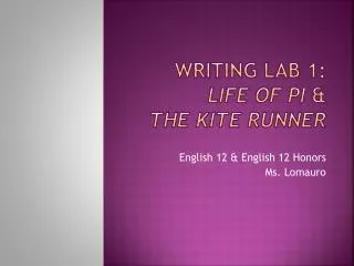 Writing lab 1: Life of pi &amp; The kite runner