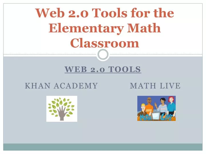 web 2 0 tools for the elementary math classroom