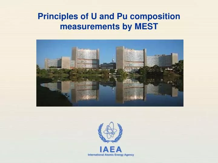 principles of u and pu composition measurements by mest