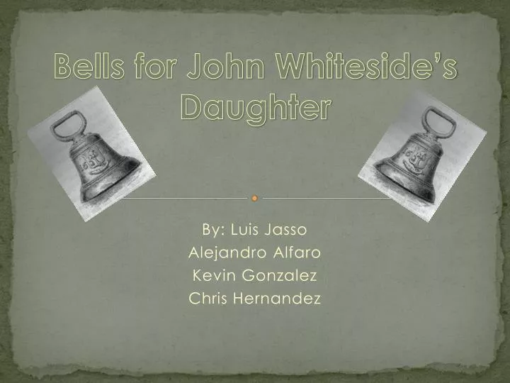bells for john whiteside s daughter