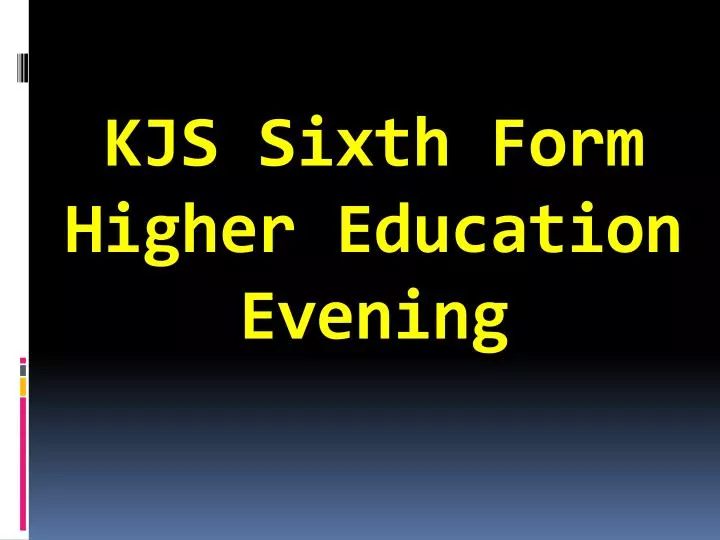 kjs sixth form higher education evening