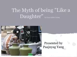 The Myth of being &quot;Like a Daughter&quot; by Grace Esther Young