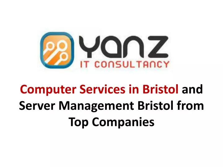 computer services in bristol and server management bristol from top companies