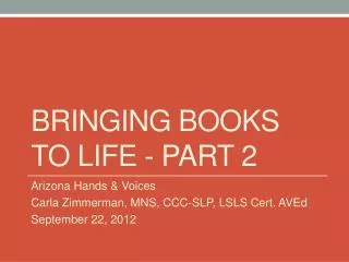 Bringing Books to Life - Part 2