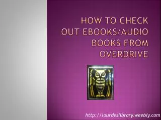 How to check out ebooks /audio books from overdrive
